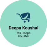 Business logo of deepa koushal