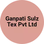 Business logo of Ganpati sulz tex Pvt Ltd
