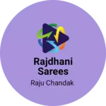 Business logo of Rajdhani sarees