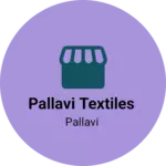 Business logo of Pallavi textiles