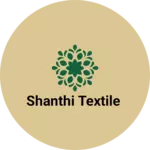 Business logo of Shanthi textile