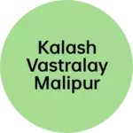 Business logo of Kalash vastralay malipur Ambedkar Nagar