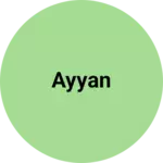 Business logo of Ayyan