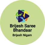 Business logo of Brijesh saree bhandaar