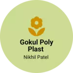 Business logo of Gokul poly Plast