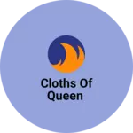 Business logo of Cloths of Queen