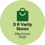 Business logo of D R Varity stores