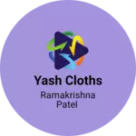 Business logo of Yash Cloths