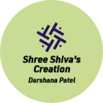 Business logo of Shree Shiva's Creation based out of Surat