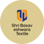 Business logo of Shri basaveshwara textile