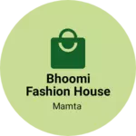 Business logo of Bhoomi fashion House