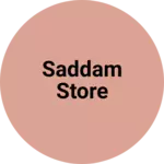Business logo of Saddam Store