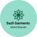 Business logo of SAZLI GARMENTS