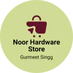 Business logo of Noor Hardware Store