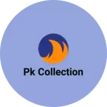 Business logo of PK COLLECTION