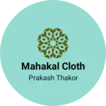 Business logo of Mahakal cloth