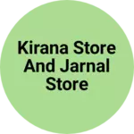 Business logo of Kirana store and jarnal store