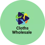 Business logo of Cloths wholesale