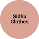 Business logo of Sidhu clothes