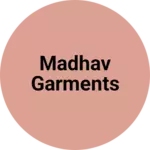 Business logo of Madhav garments