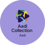 Business logo of Aadi collection