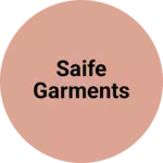 Business logo of Saife Garments
