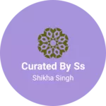 Business logo of CURATED BY SS