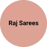 Business logo of Raj sarees