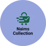 Business logo of Naims Collection