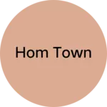 Business logo of Hom town