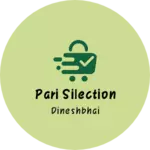 Business logo of Pari silection