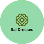 Business logo of Sai dresses