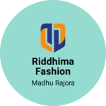 Business logo of Riddhima fashion