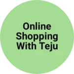 Business logo of Online shopping with teju