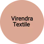 Business logo of Virendra textile