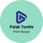 Business logo of Palak textile