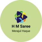 Business logo of H M saree