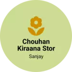 Business logo of Chouhan kiraana stor