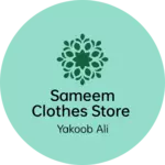 Business logo of Sameem clothes store