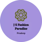 Business logo of J s fashion Paradise