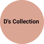 Business logo of D's collection