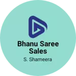 Business logo of Bhanu saree sales
