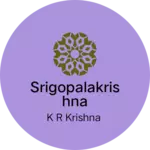 Business logo of Srigopalakrishna