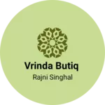 Business logo of Vrinda butiq
