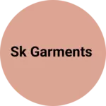 Business logo of SK GARMENTS