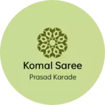 Business logo of Komal saree