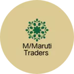 Business logo of M/maruti traders