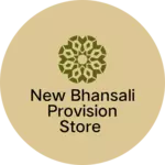 Business logo of New bhansali provision store
