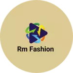 Business logo of RM fashion
