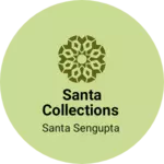 Business logo of Santa Collections